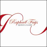 Cover for Django and Classic · Fays, Raphael (CD) [Digipak] (2007)