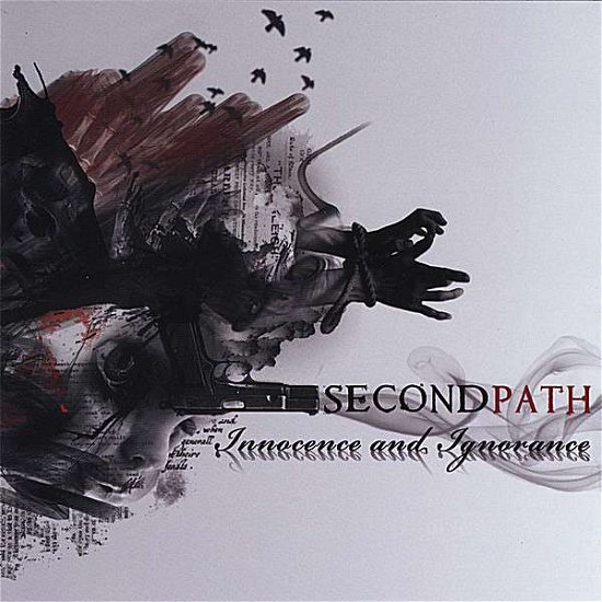 Innocence & Ignorance - Second Path - Musiikki - CD Baby - 0796873064729 - tiistai 6. toukokuuta 2008