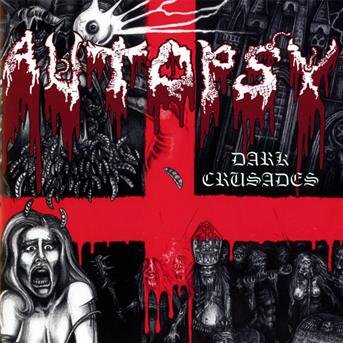 Cover for Autopsy · Dark Crusades (CD) (2010)