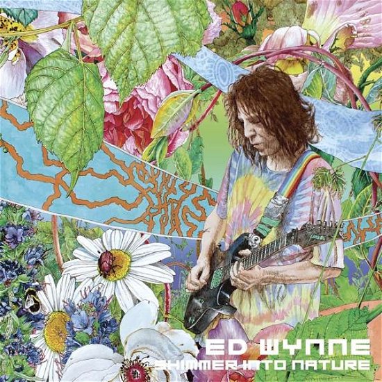 Ed Wynne · Shimmer into Nature (CD) [Digipak] (2019)
