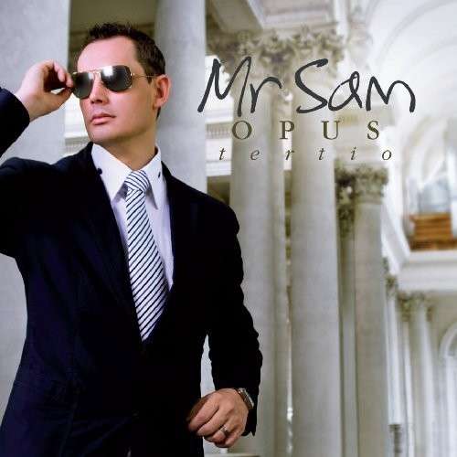 Cover for Mr Sam · Opus Tertio (CD) (2010)