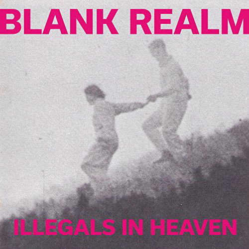 Illegals In Heaven - Blank Realm - Musiikki - FIRE RECORDS - 0809236141729 - perjantai 15. huhtikuuta 2022