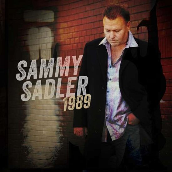Sammy Sadler · 1989 (CD) (2021)