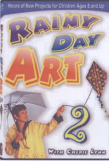 Cover for Rainy Day Art and Crafts 2 · Rainy Day Art  Crafts 2 (DVD) (2008)
