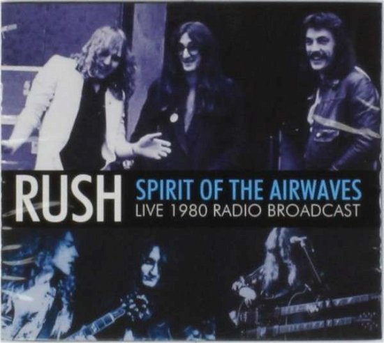 Cover for Rush · Spirit Of The Airwaves (CD) (2014)