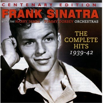 The Complete Hits 1939-1942 - Frank Sinatra - Musik - ACROBAT - 0824046314729 - 6 november 2015