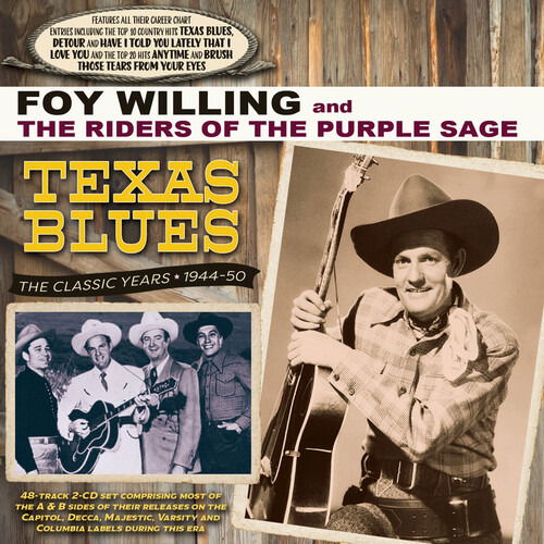 Texas Blues - The Classic Years 1944-50 - Foy Willing and the Riders of the Purple Sage - Muziek - ACROBAT - 0824046343729 - 1 juli 2022