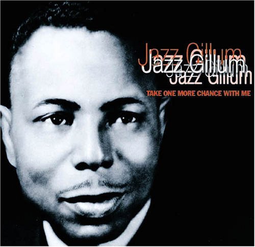 Jazz Gillum · Take One More Chance With Me (CD) (2011)