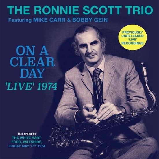 Cover for Ronnie Scott Trio · On A Clear Day - Live 1974 (CD) (2018)