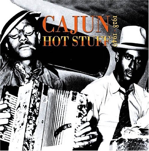 Cover for Cajun Hot Stuff 1928-49 (CD) (2003)