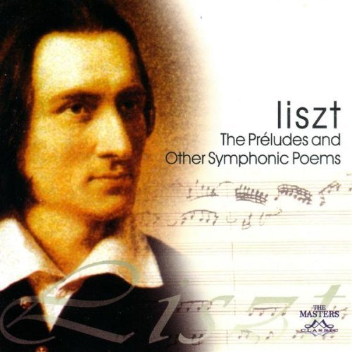 Preludes & Other Symphonic Poems - F. Liszt - Musik -  - 0825083154729 - 14. oktober 2008
