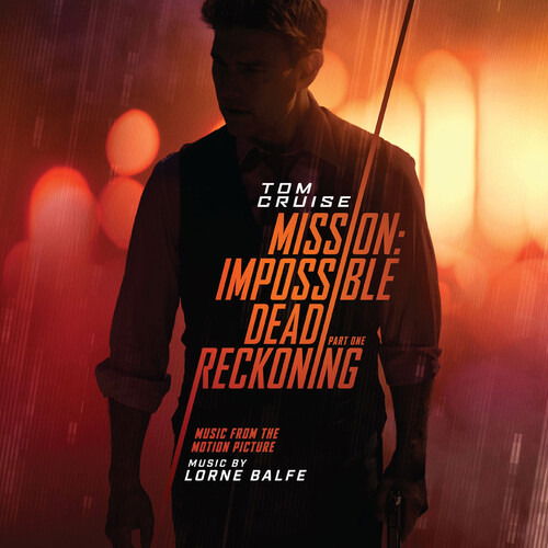 Mission: Impossible - Dead Reckoning Part One - Lorne Balfe - Musiikki - LALALAND RECORDS - 0826924162729 - keskiviikko 16. elokuuta 2023