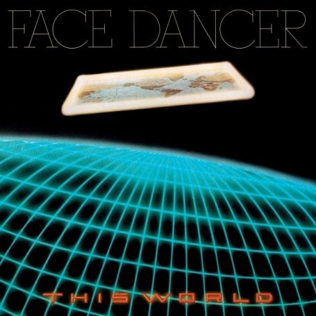 This World - Face Dancer - Musiikki - Rock Candy - 0827565043729 - maanantai 12. tammikuuta 2009