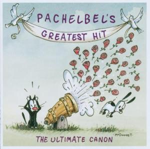 Cover for Pachelbel's Greatest Hits: Ultimate Canon / Var · PachelbelS Greatest Hit (CD) (2003)