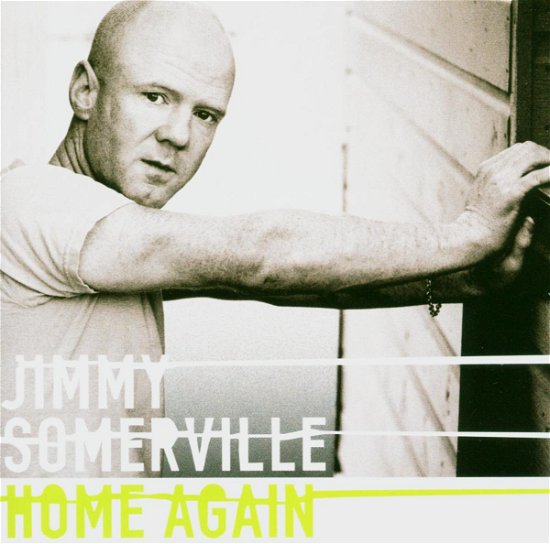 Home Again - Jimmy Somerville - Música - HANSA - 0828766252729 - 17 de janeiro de 2005