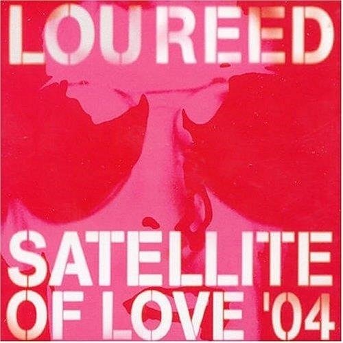 Cover for Lou Reed · Satellite Of Love '04-4 Mixes (CD)