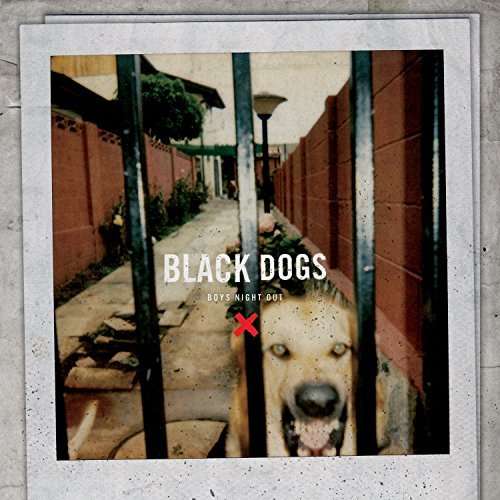 Cover for Boys Night Out · Black Dogs (CD) (2016)