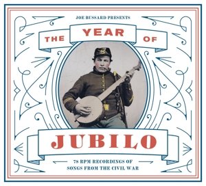 Cover for Joe Bussard · Joe Bussard Presents: the Year of Jubilo - 78 Rpm (CD) (2015)