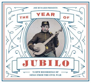 Joe Bussard Presents: the Year of Jubilo - 78 Rpm - Joe Bussard - Musik - DUST TO DIGITAL - 0880226004729 - 16. oktober 2015