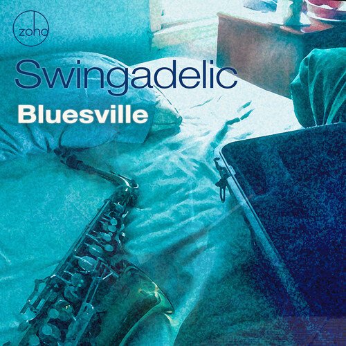 Cover for Swingadelic · Bluesville (CD) (2020)