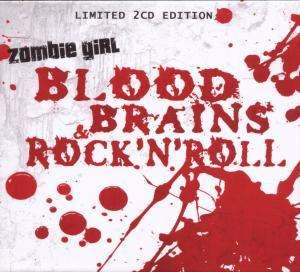 Blood Brains & Rock'n Rol - Zombie Girl - Musik - ALFA MATRIX - 0882951708729 - 13. Dezember 2019