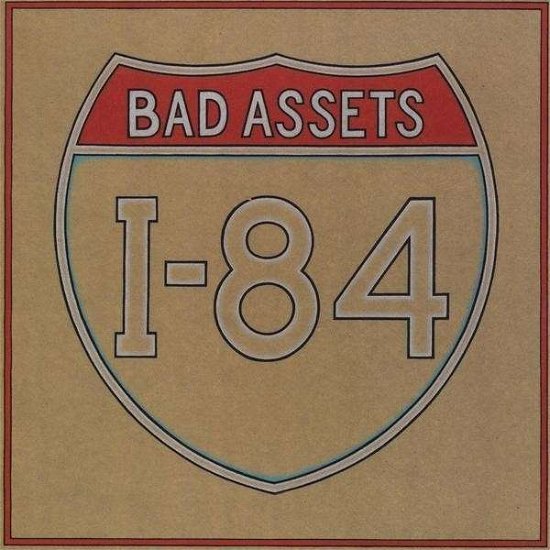 Cover for Bad Assets · I-84 (CD) (2010)