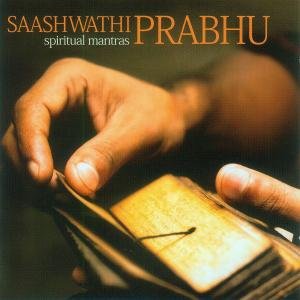 Spiritual Mantras - Saashwathi Prabhu - Music - FELMAY - 0885016301729 - April 16, 2012