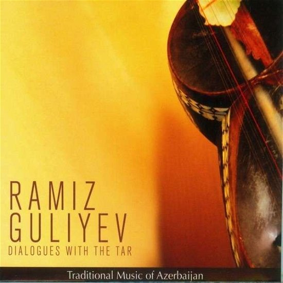 Cover for Ramiz Guliyev · Dialogues With The Tar (CD) (2013)