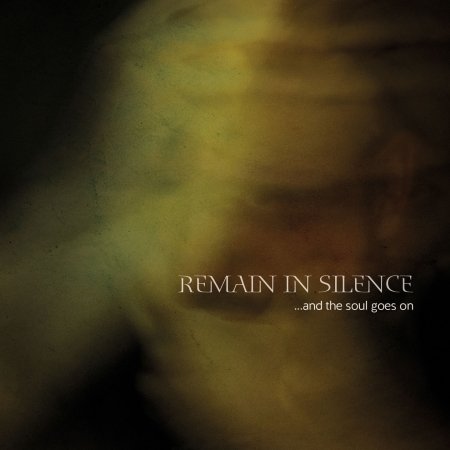 Cover for Remain In Silence · ...And The Soul Goes On (CD) (2016)