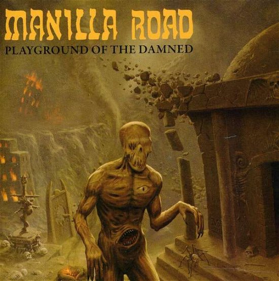 Cover for Manilla Road · Playground of the Damned (CD) (2011)