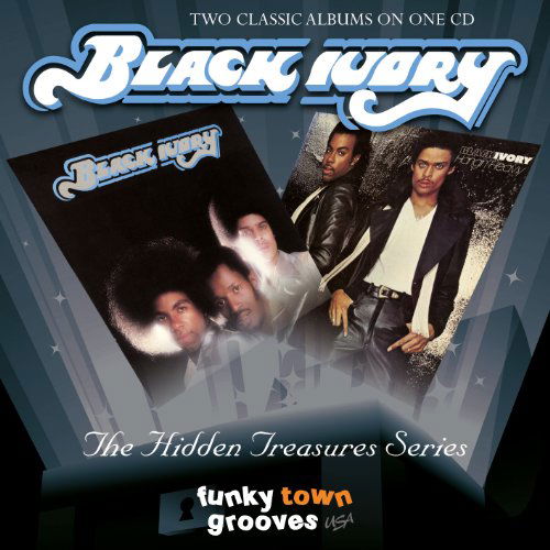 Black Ivory / Hangin Heavy - Black Ivory - Muzyka - Funky Town Groov - 0886919380729 - 26 września 2016