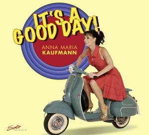 Cover for Barbour / Anna Maria Kaufmann · It's a Good Day (CD) (2012)