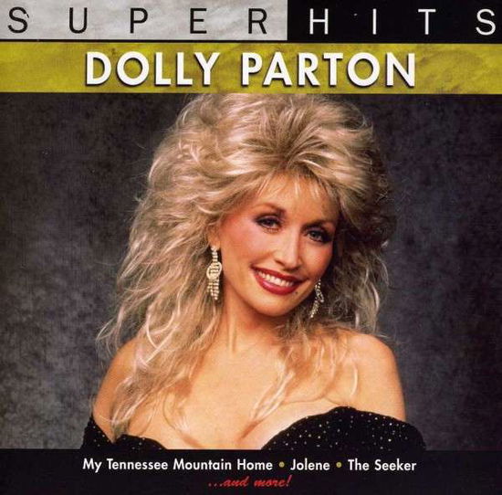 Super Hits - Dolly Parton - Música - COUNTRY - 0886970530729 - 30 de julho de 1999