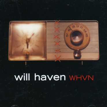 Whvn - Will Haven - Muzyka - SONY MUSIC - 0886970879729 - 16 kwietnia 2007