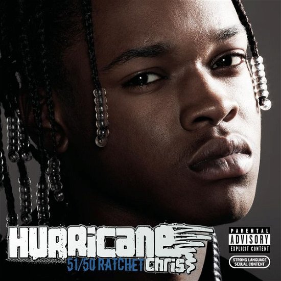 Cover for Hurricane Chris · Hurricane Chris-51/50 Ratchet (CD) (2007)
