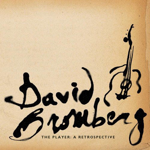 Cover for David Bromberg · The Player / A Retrospective (CD) (2008)