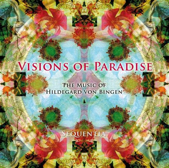Cover for Hildegard Von Bingen · Visions of Paradise - Geistliche Gesänge (CD) (2009)