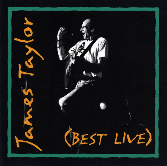 James Taylor-best Live - James Taylor - Música - Sony - 0886977135729 - 28 de enero de 2020