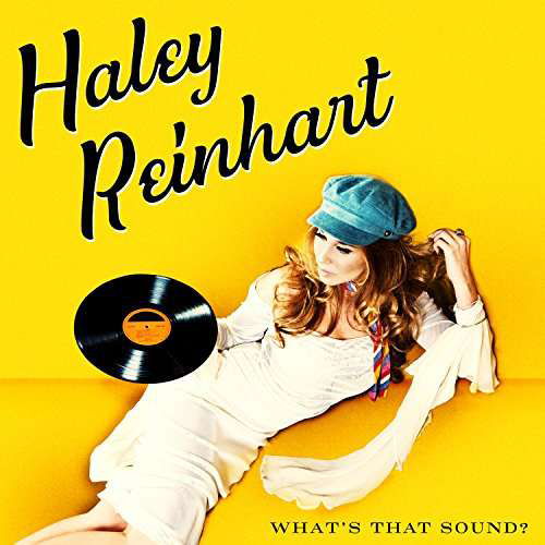 What's That Sound? - Haley Reinhart - Musik - CONCORD - 0888072032729 - 3. November 2017