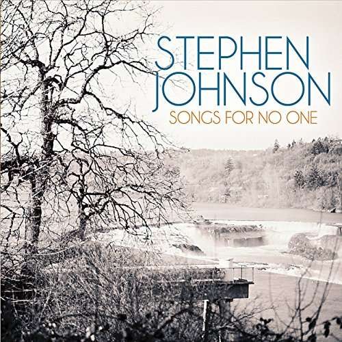 Cover for Stephen Johnson · Songs for No One (CD) (2016)