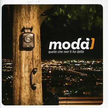 Cover for Moda' · Quello Che Non Ti Ho Detto (CD) (2013)