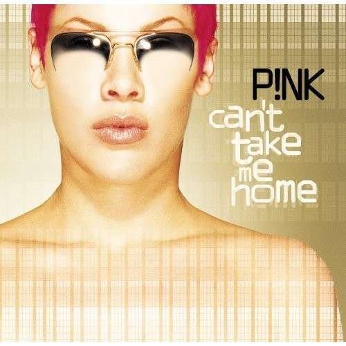 Cover for Pink · Can't Take Me Home (CD) (2000)