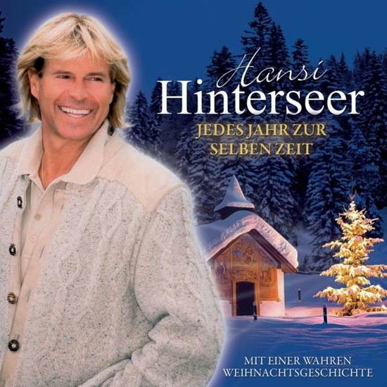 Cover for Hansi Hinterseer · Jedes Jahr Zur Selben Zeit (CD) (2013)