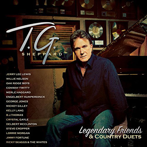 Cover for Sheppard T.G. · Legendary Friends &amp; Country Duets (CD) (2016)