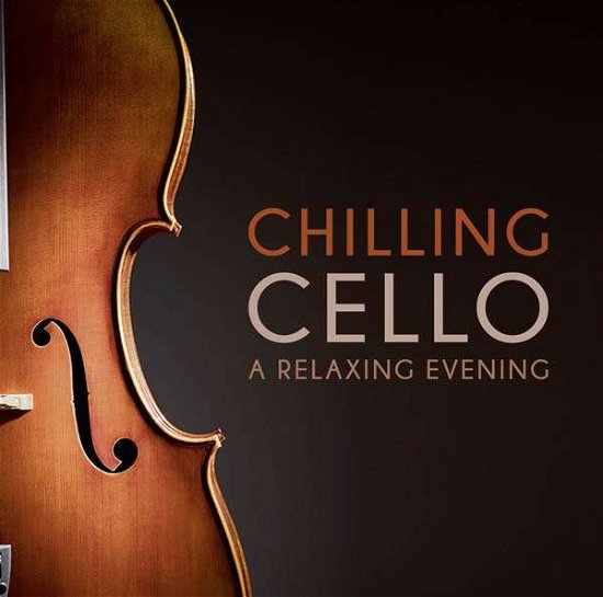 Cover for Felix Mendelssohn Bartholdy (1809-1847) · Chilling Cello, 2 Audio-CDs (CD) (2016)