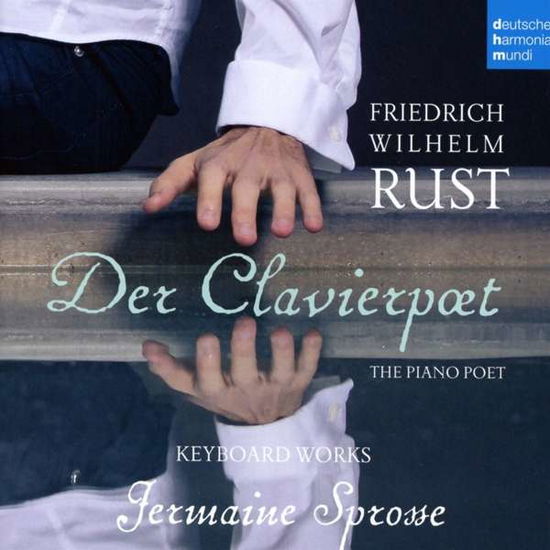 Cover for Jermaine Sprosse · Friedrich Wilhelm Rust - Keyboard Works (CD) (2017)