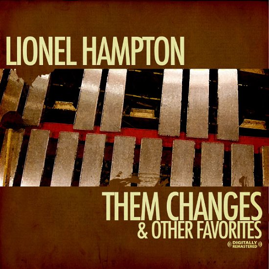 Cover for Lionel Hampton · Changes &amp; Other Favorites-Hampton,Lionel (CD) [Remastered edition] (2012)