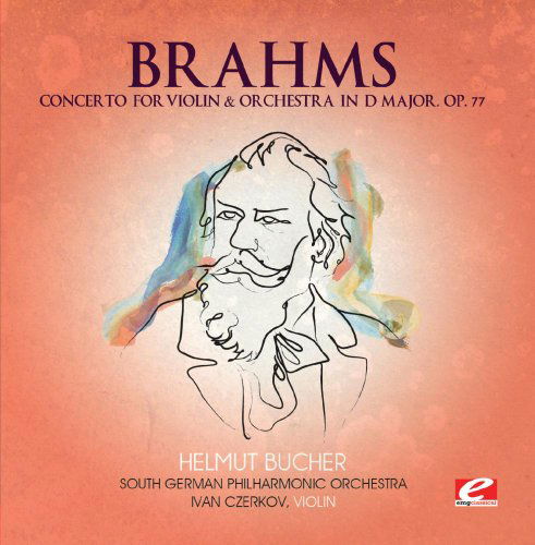 Cover for Brahms · Concerto Violin &amp; Orchestra In D Major (CD) [EP edition] (2013)