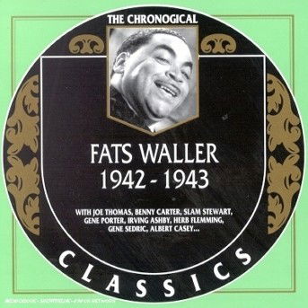 Fats Waller 1942-1943 - Fats Waller - Muziek - Melodie Jazz Classic - 3307517109729 - 16 mei 2000