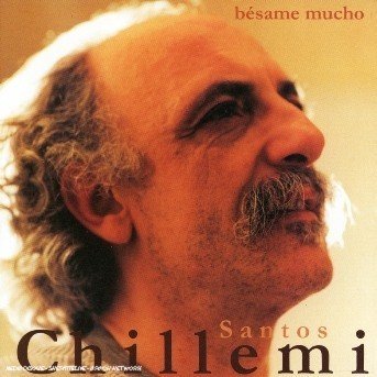 Cover for Santos Chillemi · Besame Mucho (CD) (2004)